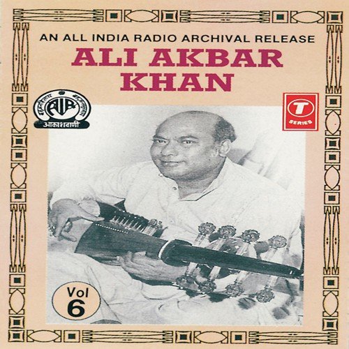 Ali Akbar Khan-Sarod (Vol. 6) Ali Akbar Khan MP3 Download